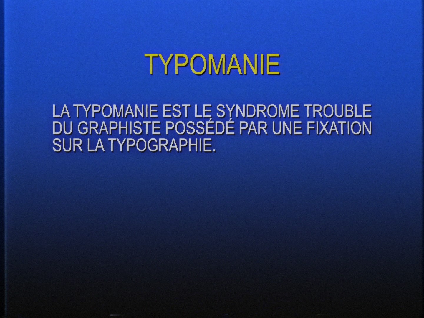 Stills from the Typomanie video